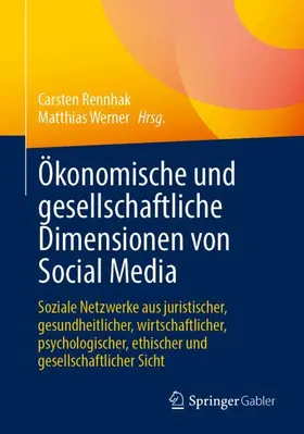 Rennhak / Werner |  Ökonomische und gesellschaftliche Dimensionen von Social Media | Buch |  Sack Fachmedien