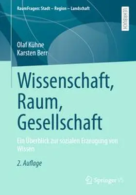 Kühne / Berr |  Wissenschaft, Raum, Gesellschaft | eBook | Sack Fachmedien