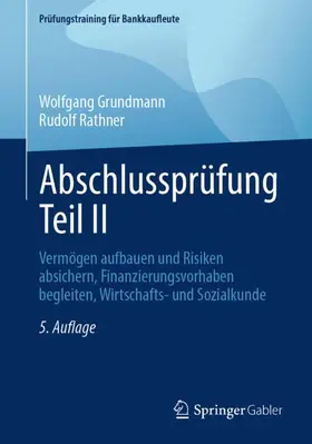 Grundmann / Rathner | Abschlussprüfung Teil II | Buch | 978-3-658-52535-4 | www.sack.de