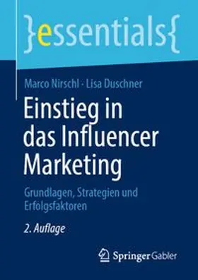 Nirschl / Duschner |  Einstieg in das Influencer Marketing | Buch |  Sack Fachmedien