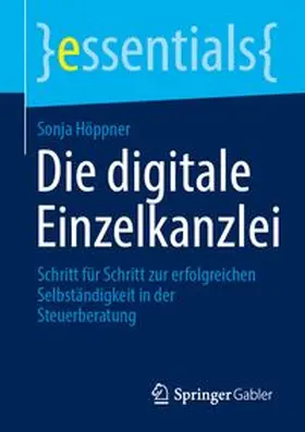 Höppner |  Die digitale Einzelkanzlei | Buch |  Sack Fachmedien