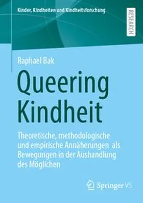 Bak |  Queering Kindheit | Buch |  Sack Fachmedien