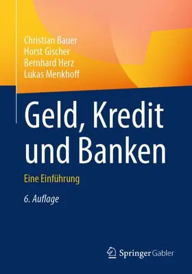 Bauer / Gischer / Herz | Geld, Kredit und Banken | Buch | 978-3-658-52653-5 | www.sack.de