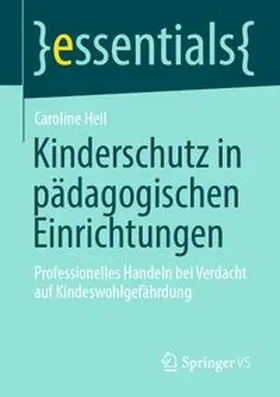 Heil |  Kinderschutz in pädagogischen Einrichtungen | Buch |  Sack Fachmedien