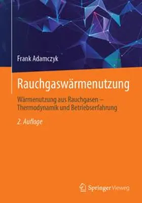 Adamczyk |  Rauchgaswärmenutzung | Buch |  Sack Fachmedien