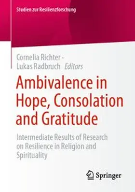 Richter / Radbruch |  Ambivalence in Hope, Consolation and Gratitude | Buch |  Sack Fachmedien