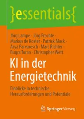 Lampe / Frochte / de Koster | KI in der Energietechnik | Buch | 978-3-658-52829-4 | www.sack.de