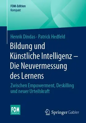 Dindas / Hedfeld |  Bildung und Künstliche Intelligenz - Die Neuvermessung des Lernens | Buch |  Sack Fachmedien
