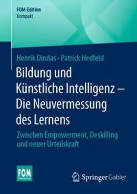 Dindas / Hedfeld |  Bildung und Künstliche Intelligenz – Die Neuvermessung des Lernens | eBook | Sack Fachmedien