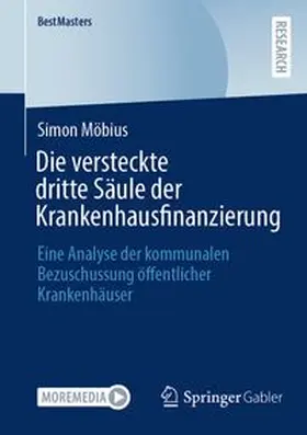 Möbius |  Die versteckte dritte Säule der Krankenhausfinanzierung | Buch |  Sack Fachmedien