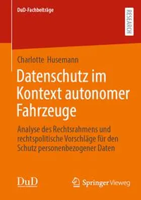 Husemann |  Datenschutz im Kontext autonomer Fahrzeuge | Buch |  Sack Fachmedien