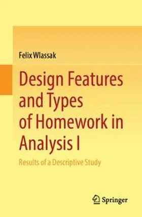 Wlassak |  Design Features and Types of Homework in Analysis I | Buch |  Sack Fachmedien