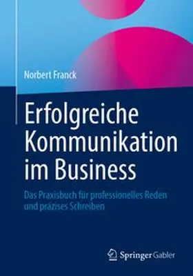 Franck |  Erfolgreiche Kommunikation im Business | Buch |  Sack Fachmedien