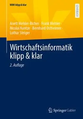 Mehler-Bicher / Mehler / Kuntze | Wirtschaftsinformatik klipp & klar | Buch | 978-3-658-52977-2 | www.sack.de