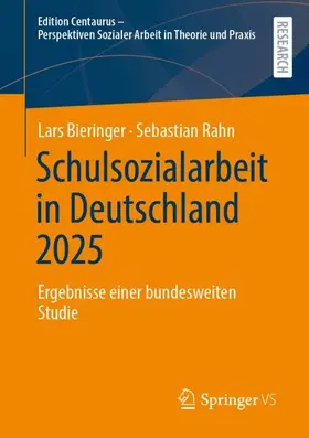 Bieringer / Rahn | Schulsozialarbeit in Deutschland 2025 | Buch | 978-3-658-53017-4 | www.sack.de