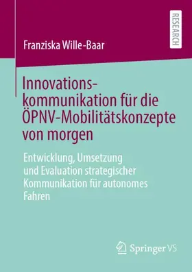 Wille-Baar |  Innovationskommunikation für die ÖPNV-Mobilitätskonzepte von morgen | Buch |  Sack Fachmedien