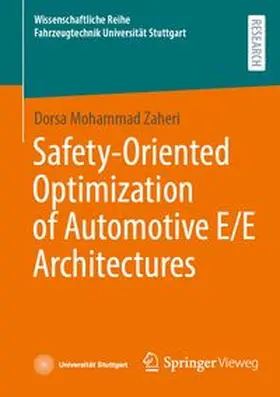 Mohammad Zaheri |  Safety-Oriented Optimization of Automotive E/E Architectures | Buch |  Sack Fachmedien