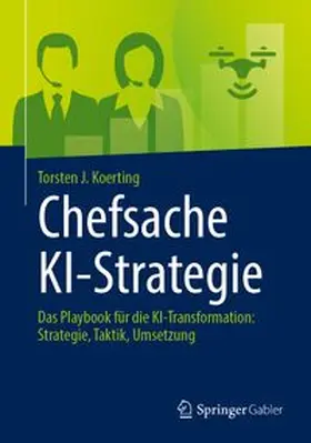 Koerting |  Chefsache KI-Strategie | Buch |  Sack Fachmedien