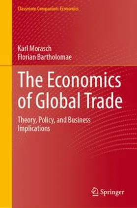Morasch / Bartholomae |  The Economics of Global Trade | Buch |  Sack Fachmedien