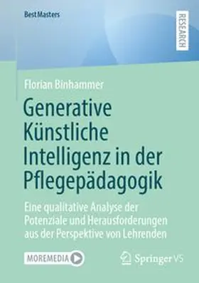 Binhammer |  Generative Künstliche Intelligenz in der Pflegepädagogik | Buch |  Sack Fachmedien