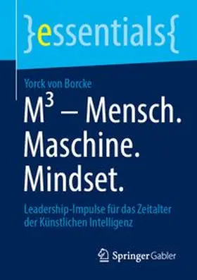 von Borcke |  M³ – Mensch. Maschine. Mindset. | eBook | Sack Fachmedien