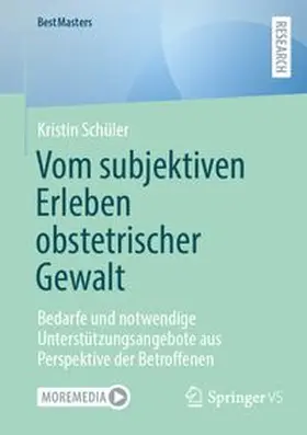 Schüler |  Vom subjektiven Erleben obstetrischer Gewalt | Buch |  Sack Fachmedien