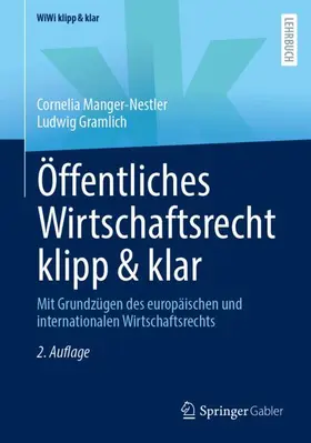 Manger-Nestler / Gramlich |  Öffentliches Wirtschaftsrecht klipp & klar | Buch |  Sack Fachmedien