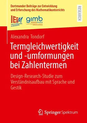 Tondorf |  Termgleichwertigkeit und -umformungen bei Zahlentermen | Buch |  Sack Fachmedien