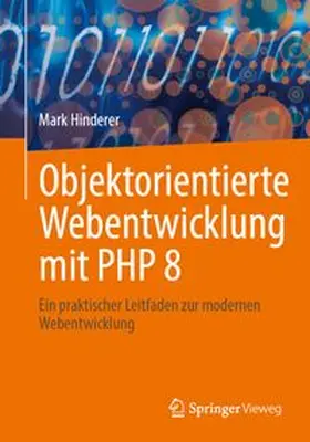 Hinderer |  Objektorientierte Webentwicklung mit PHP 8 | Buch |  Sack Fachmedien