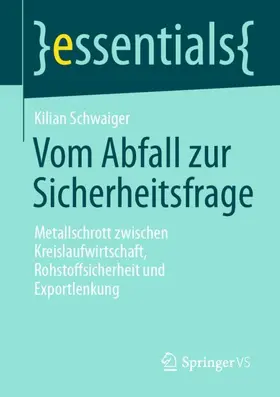 Schwaiger |  Vom Abfall zur Sicherheitsfrage | Buch |  Sack Fachmedien