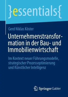 Köster |  Unternehmenstransformation in der Bau- und Immobilienwirtschaft | Buch |  Sack Fachmedien