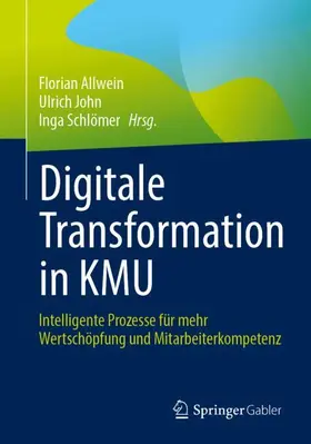 Allwein / John / Schlömer |  Digitale Transformation in KMU | Buch |  Sack Fachmedien