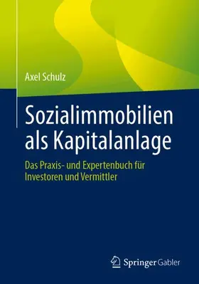 Schulz |  Sozialimmobilien als Kapitalanlage | Buch |  Sack Fachmedien