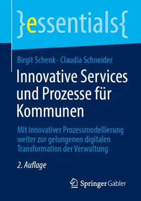 Schenk / Schneider |  Innovative Services und Prozesse für Kommunen | Buch |  Sack Fachmedien