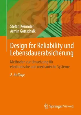 Kemmler / Gottschalk |  Design for Reliability und Lebensdauerabsicherung | Buch |  Sack Fachmedien