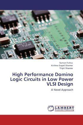 Nehra / Sharma |  High Performance Domino Logic Circuits in Low Power VLSI Design | Buch |  Sack Fachmedien