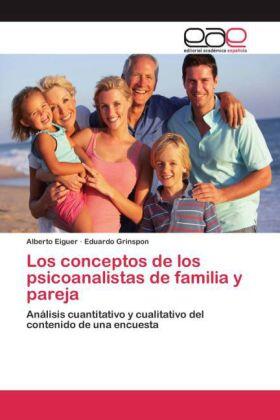 Eiguer / Grinspon |  Los conceptos de los psicoanalistas de familia y pareja | Buch |  Sack Fachmedien