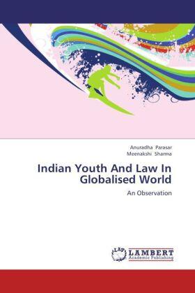 Parasar / Sharma |  Indian Youth And Law In Globalised World | Buch |  Sack Fachmedien