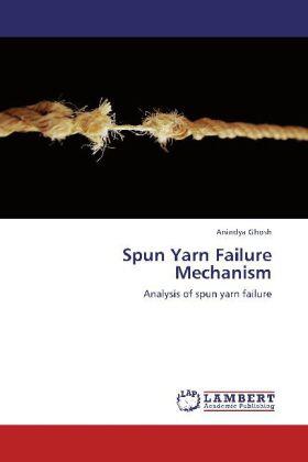 Ghosh |  Spun Yarn Failure Mechanism | Buch |  Sack Fachmedien