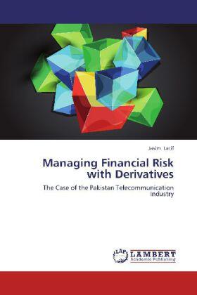 Latif | Managing Financial Risk with Derivatives | Buch | 978-3-659-11017-7 | sack.de