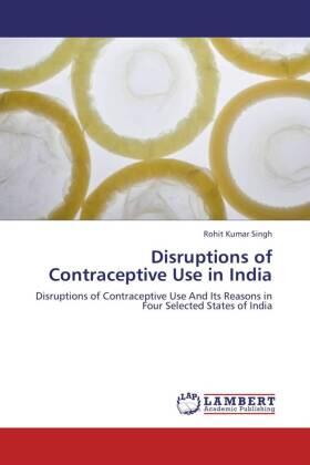 Singh |  Disruptions of Contraceptive Use in India | Buch |  Sack Fachmedien