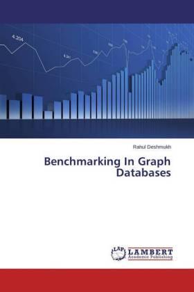 Deshmukh |  Benchmarking In Graph Databases | Buch |  Sack Fachmedien