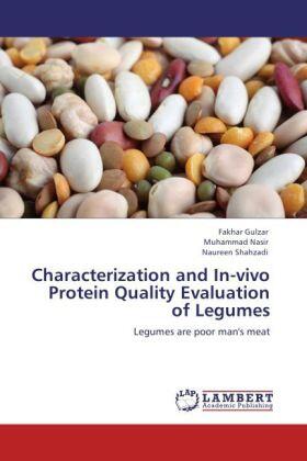 Gulzar / Nasir / Shahzadi |  Characterization and In-vivo Protein Quality Evaluation of Legumes | Buch |  Sack Fachmedien
