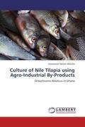 Abarike |  Culture of Nile Tilapia using Agro-Industrial By-Products | Buch |  Sack Fachmedien