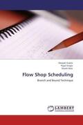 Gupta / Singla / Bala |  Flow Shop Scheduling | Buch |  Sack Fachmedien