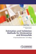 Prasad / Sharma |  Estimation and Validation Methods for Drotaverine and Nimesulide | Buch |  Sack Fachmedien