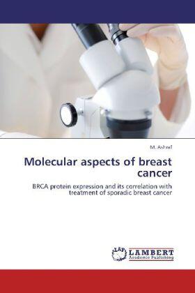 Ashraf |  Molecular aspects of breast cancer | Buch |  Sack Fachmedien