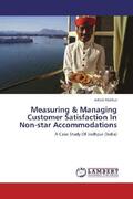 Mathur |  Measuring & Managing Customer Satisfaction In Non-star Accommodations | Buch |  Sack Fachmedien