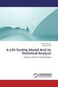 Shukla / Kumar |  A Life Testing Model And Its Statistical Analysis | Buch |  Sack Fachmedien