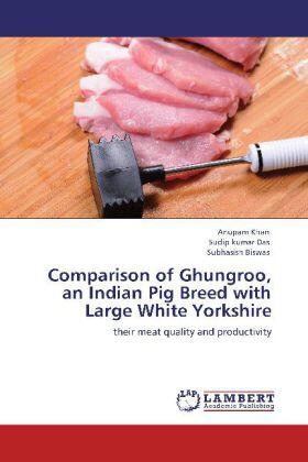 Khan / Das / Biswas |  Comparison of Ghungroo, an Indian Pig Breed with Large White Yorkshire | Buch |  Sack Fachmedien